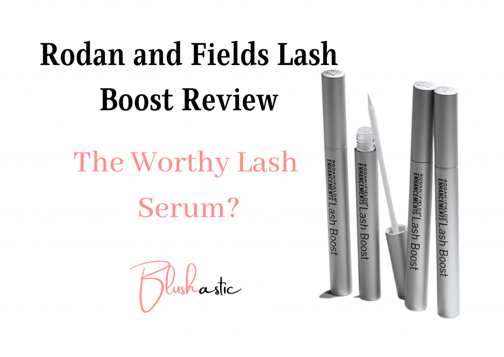 Rodan and Fields Lash Boost Reviews