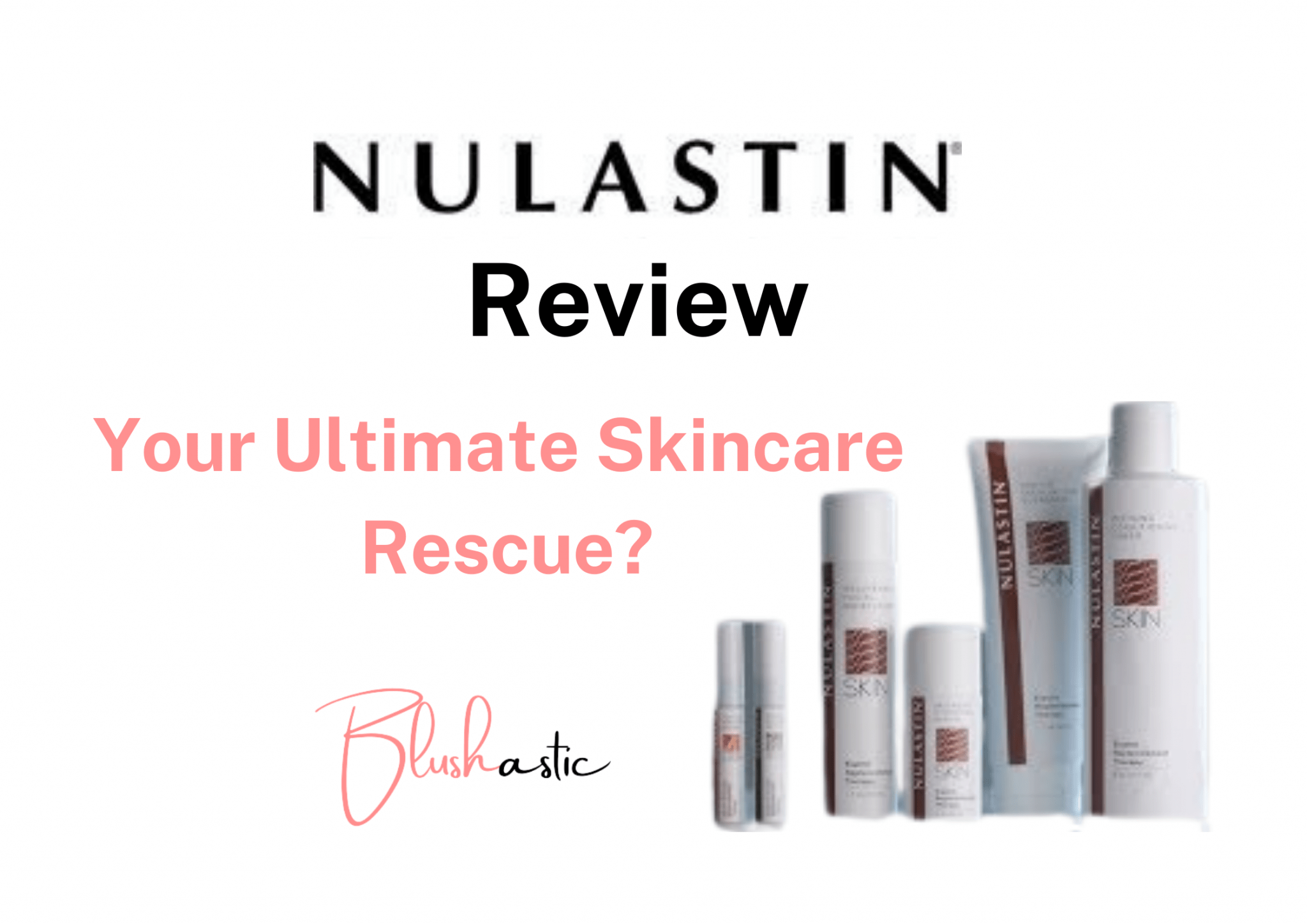 Nulastin Reviews Does It Really Work? Blushastic