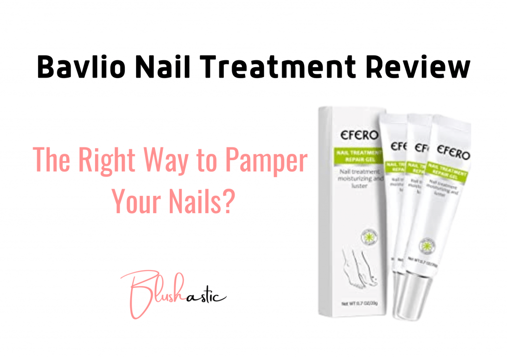 Bavlio Nail Treatment Reviews