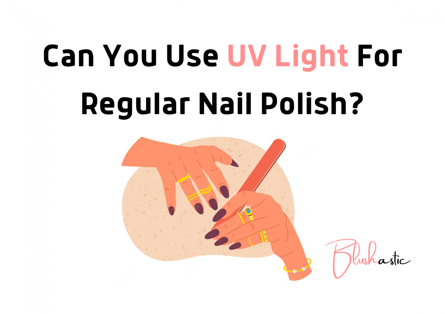 can-you-use-uv-light-for-regular-nail-polish-guide-blushastic