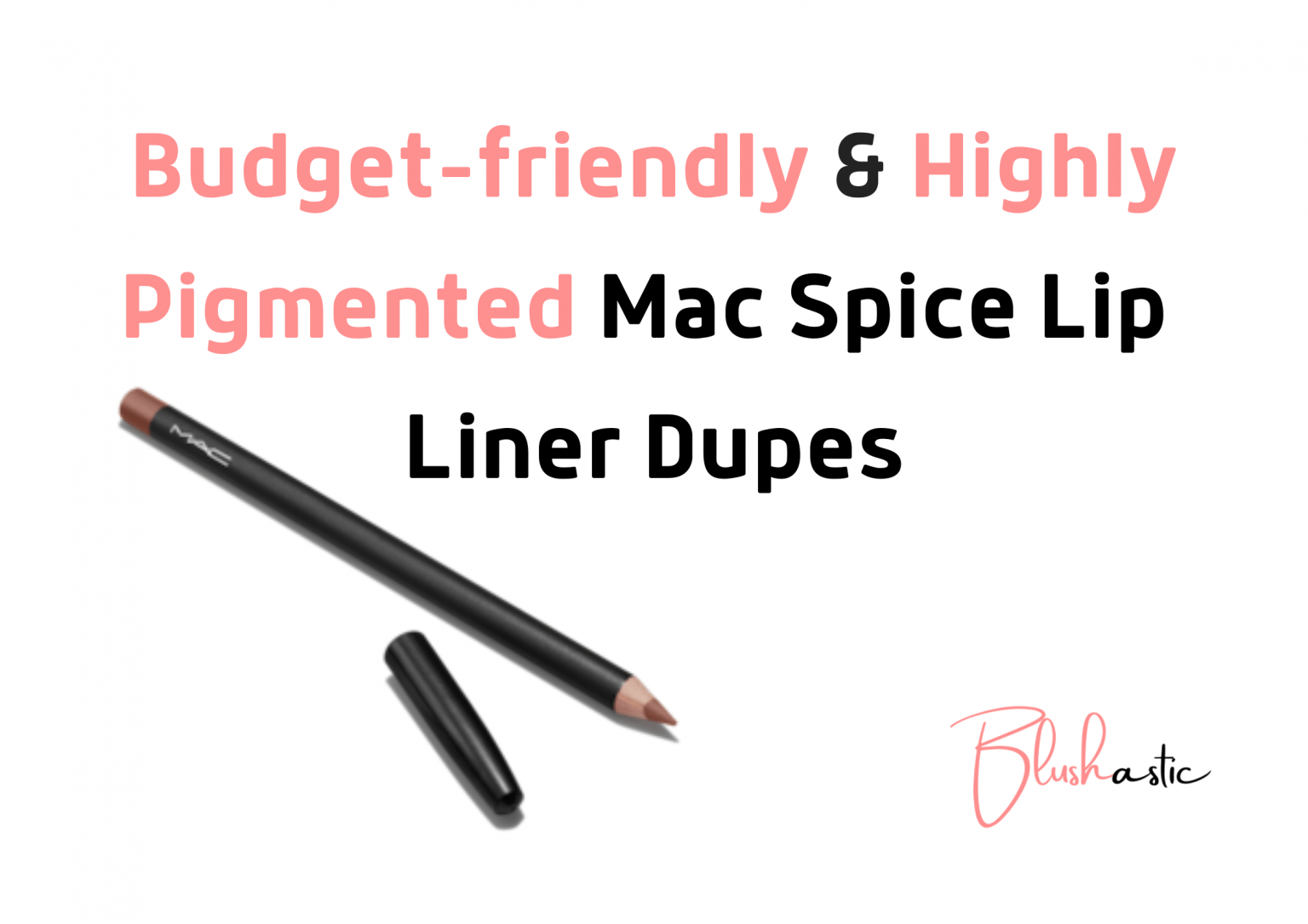 11 Mac Spice Lip Liner Dupes Affordable & Pigmented Choices Blushastic