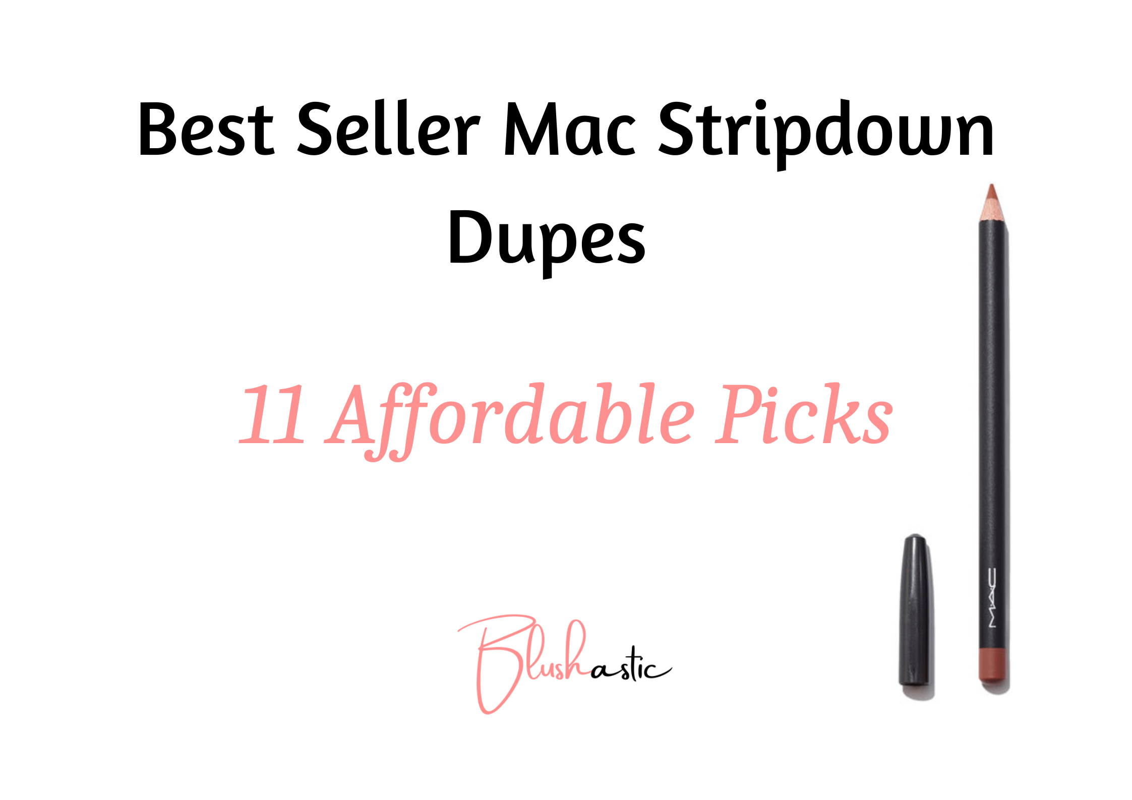 11 Mac Stripdown Dupes  Budget-friendly Options - Blushastic
