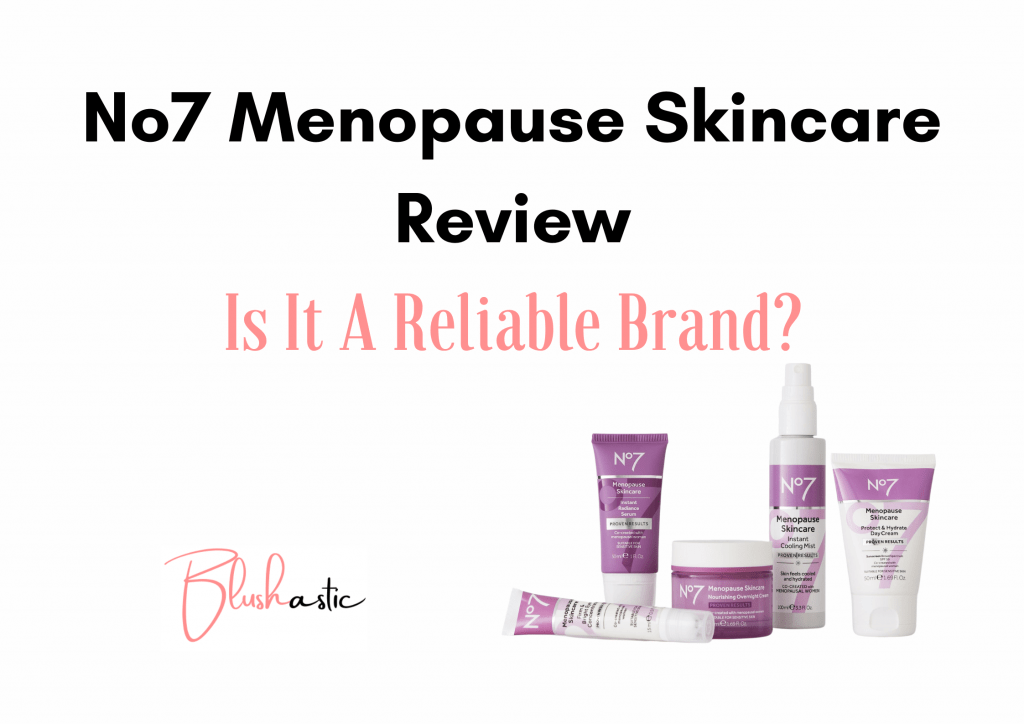 No7 Menopause Skincare Reviews