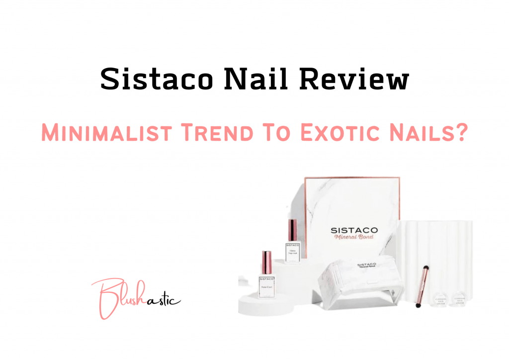 Sistaco Nail Reviews