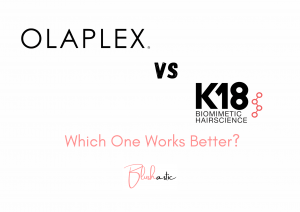 K18 Hair VS Olaplex | Better Pick In 2023? - Blushastic