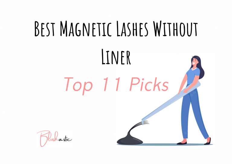 Best Magnetic Lashes Without Liner