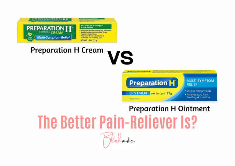 Preparation H Cream VS Ointment