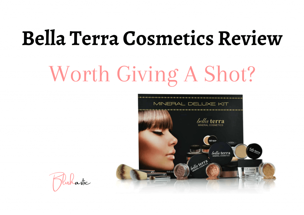 Bella Terra Cosmetics Reviews