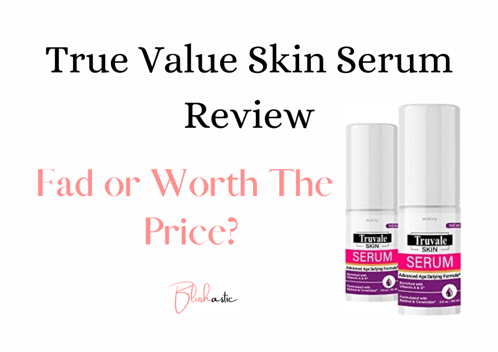 True Value Skin Serum Reviews