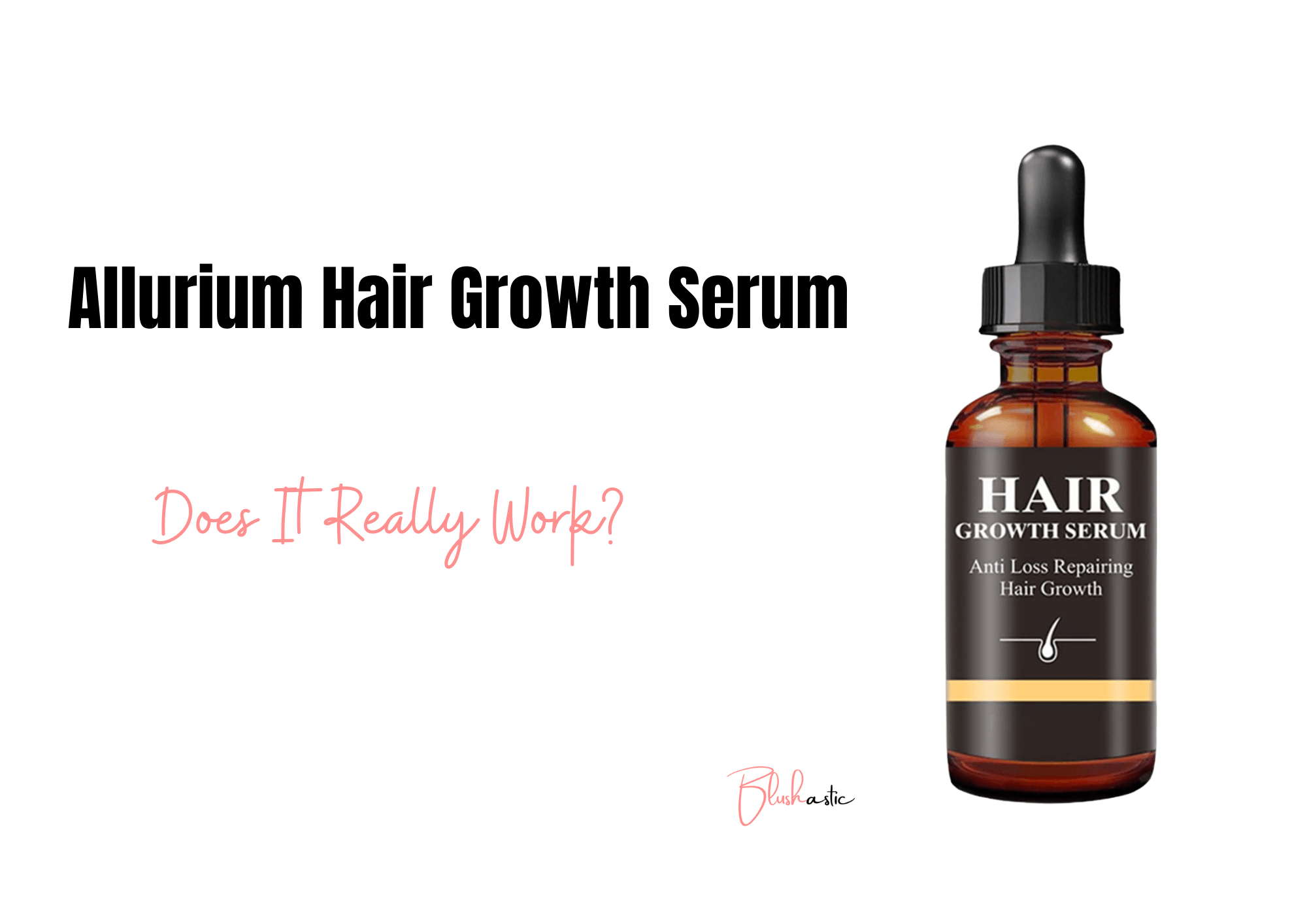 Allurium Hair Growth Serum Reviews Does It Really Work Blushastic   Allurium Hair Growth Serum Reviews 