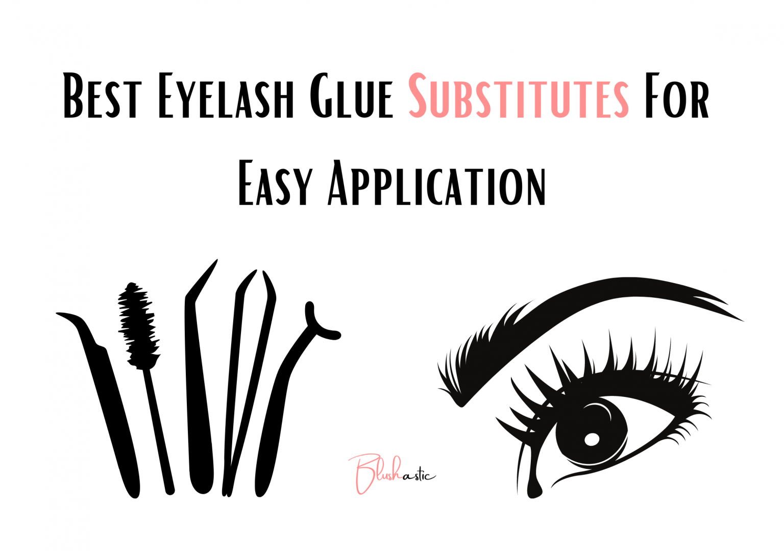7 Eyelash Glue Substitutes One MustKnow About Blushastic