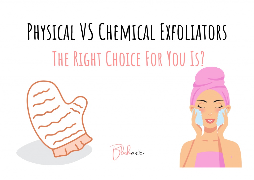 Physical VS Chemical Exfoliators