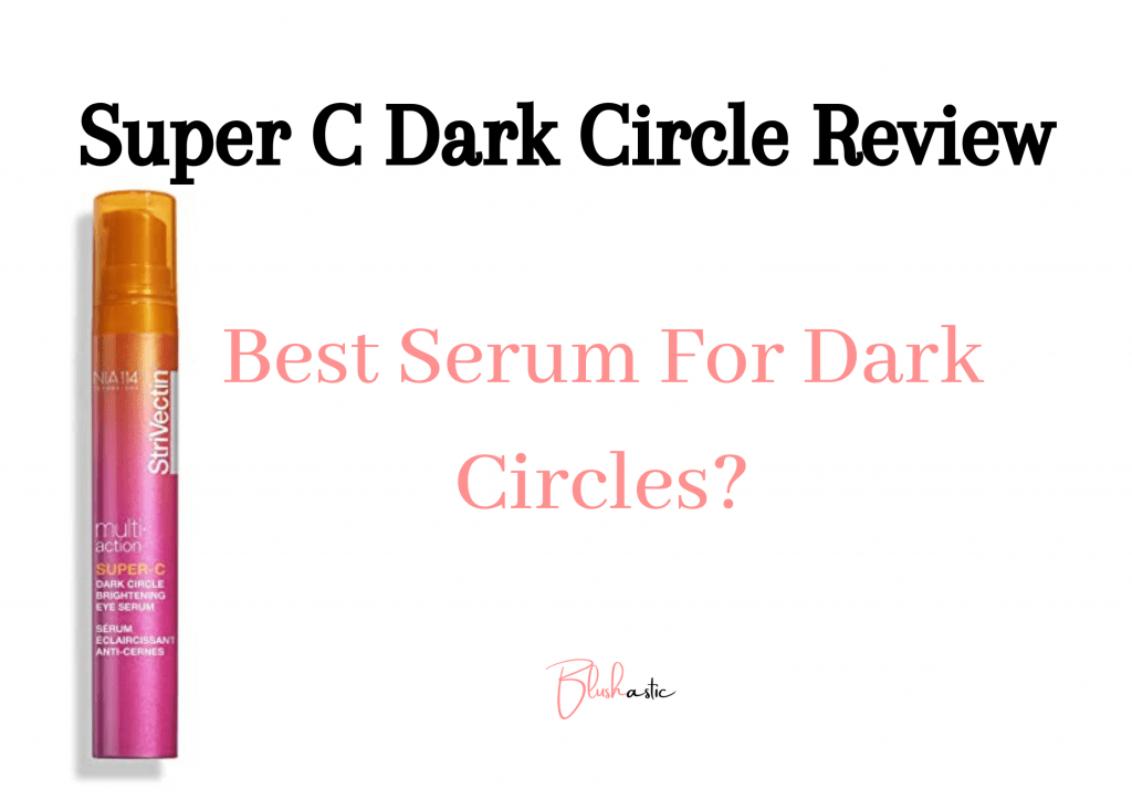 Super C Dark Circle Reviews