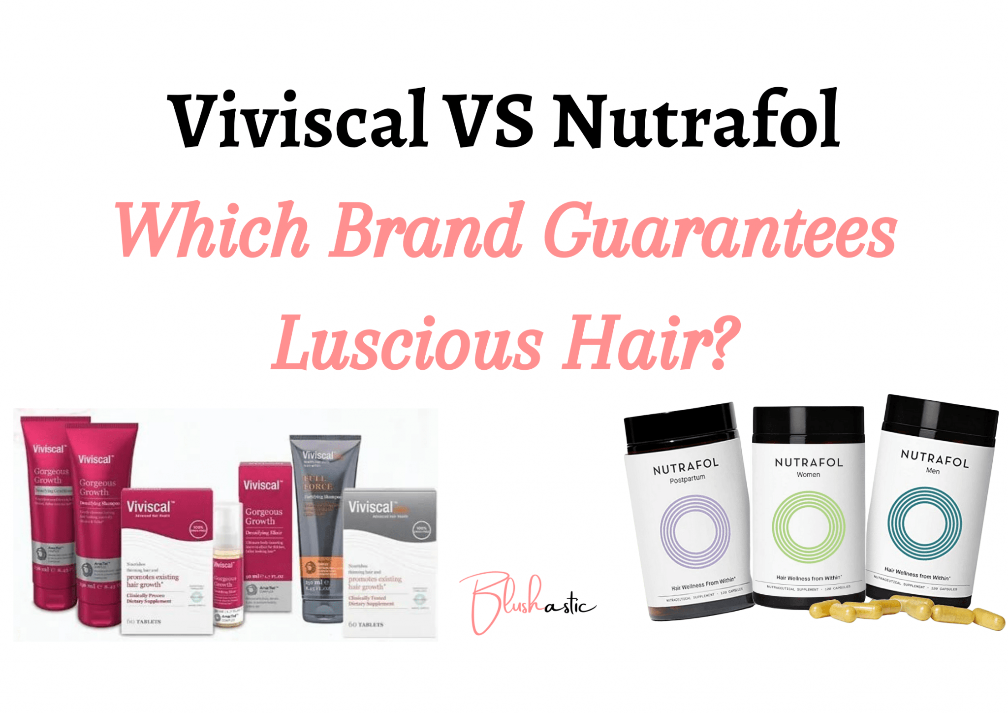 Viviscal VS Nutrafol | Right Pick for You? - Blushastic