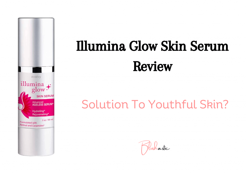 Illumina Glow Skin Serum Reviews