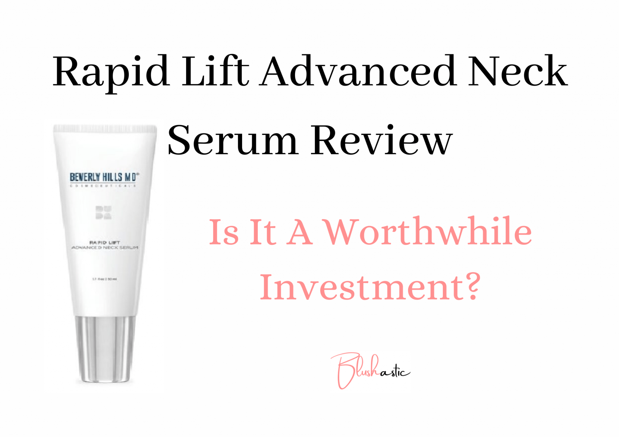 Rapid Lift Advanced Neck Serum Reviews | Worth Your Money? - Blushastic