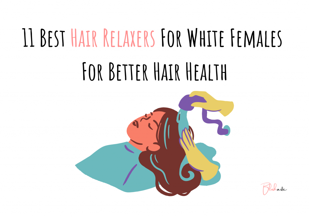 Best Hair Relaxer For White Females 
