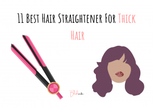 11 Best Hair Straightener For Thick Hair 2024 - Blushastic