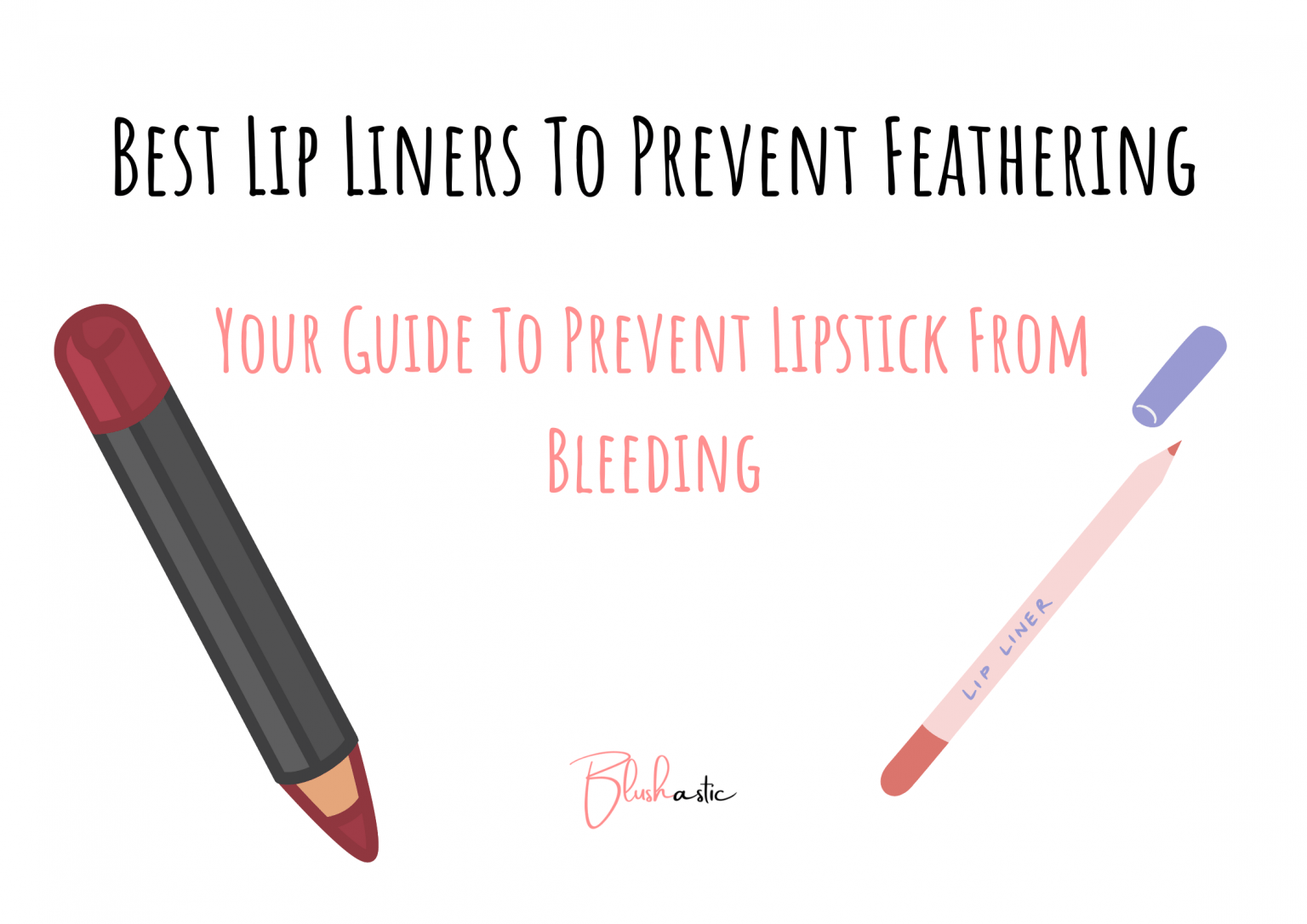 11 Best Lip Liners To Prevent Feathering 2023 Blushastic