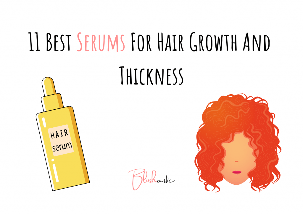 Best Serum For Hair Growth And Thickness