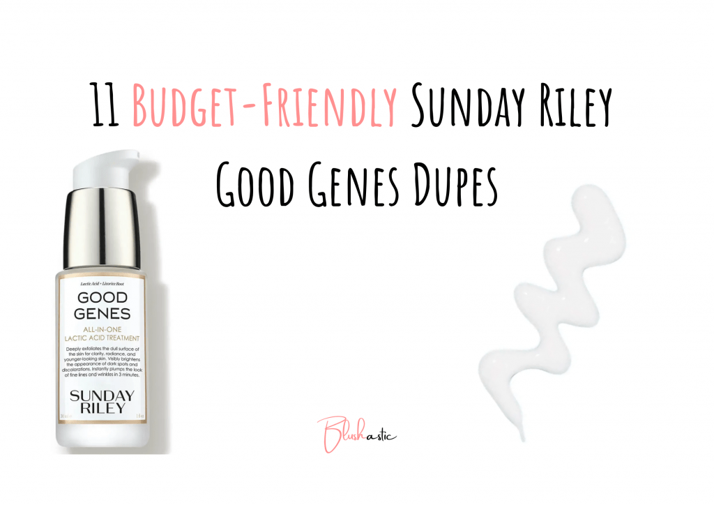 Sunday Riley Good Genes Dupe