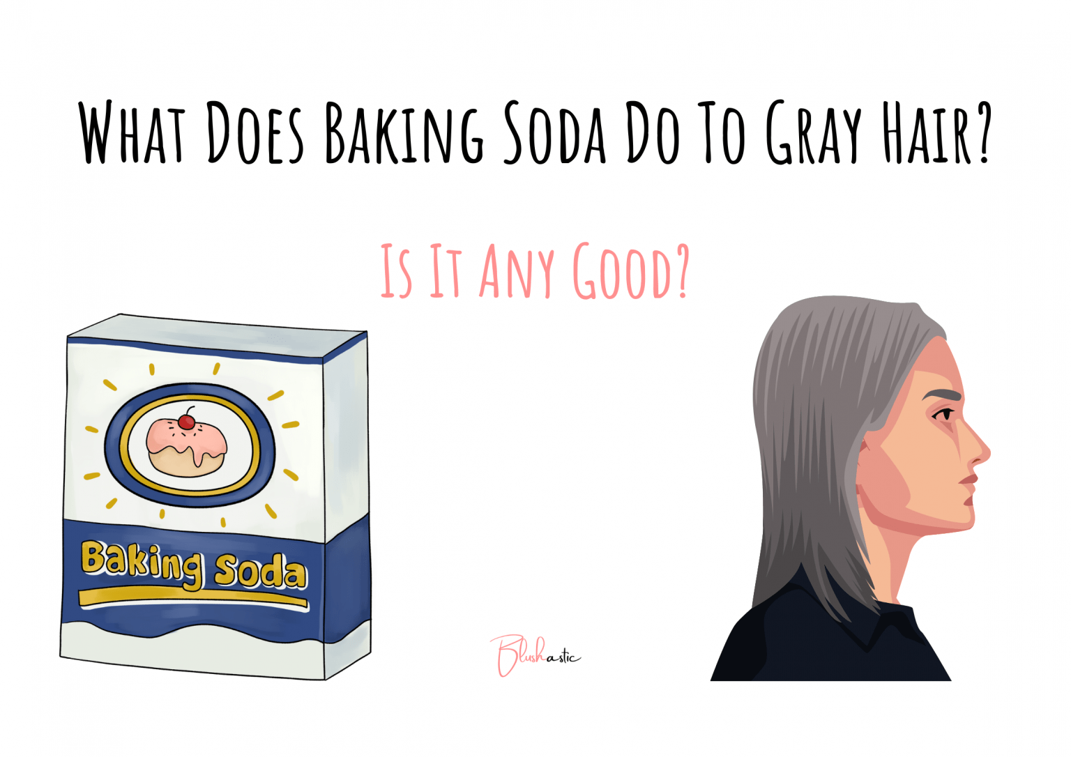 What does baking soda do to gray hair is it any good blushastic