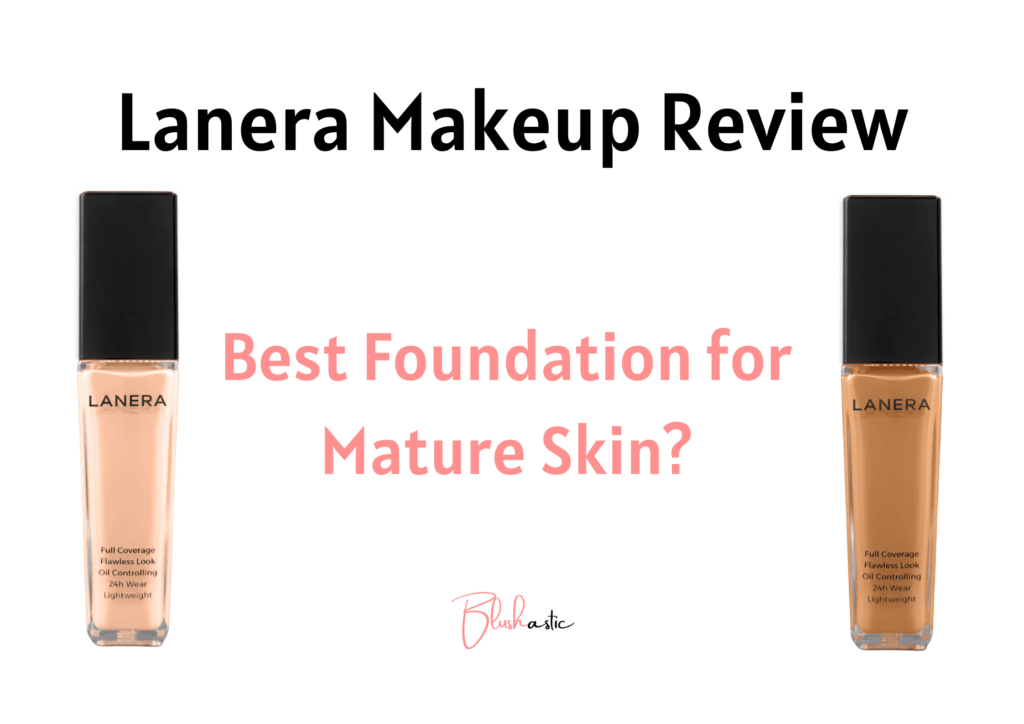 Lanera Makeup Reviews