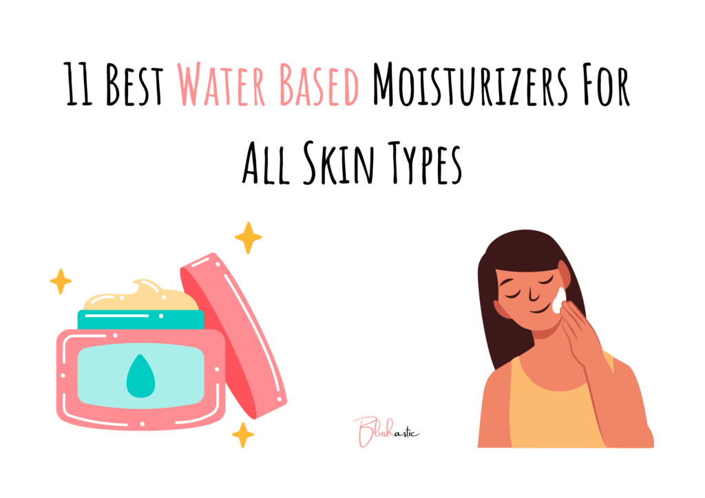 Best Water Based Moisturizer