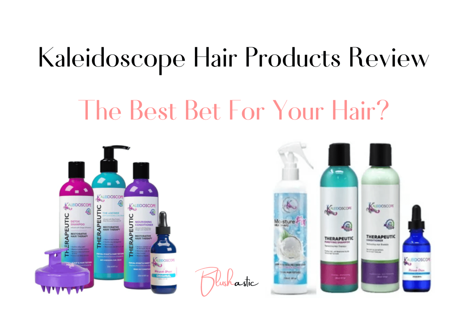 Kaleidoscope Hair Products Reviews The Best Bet For Your Hair