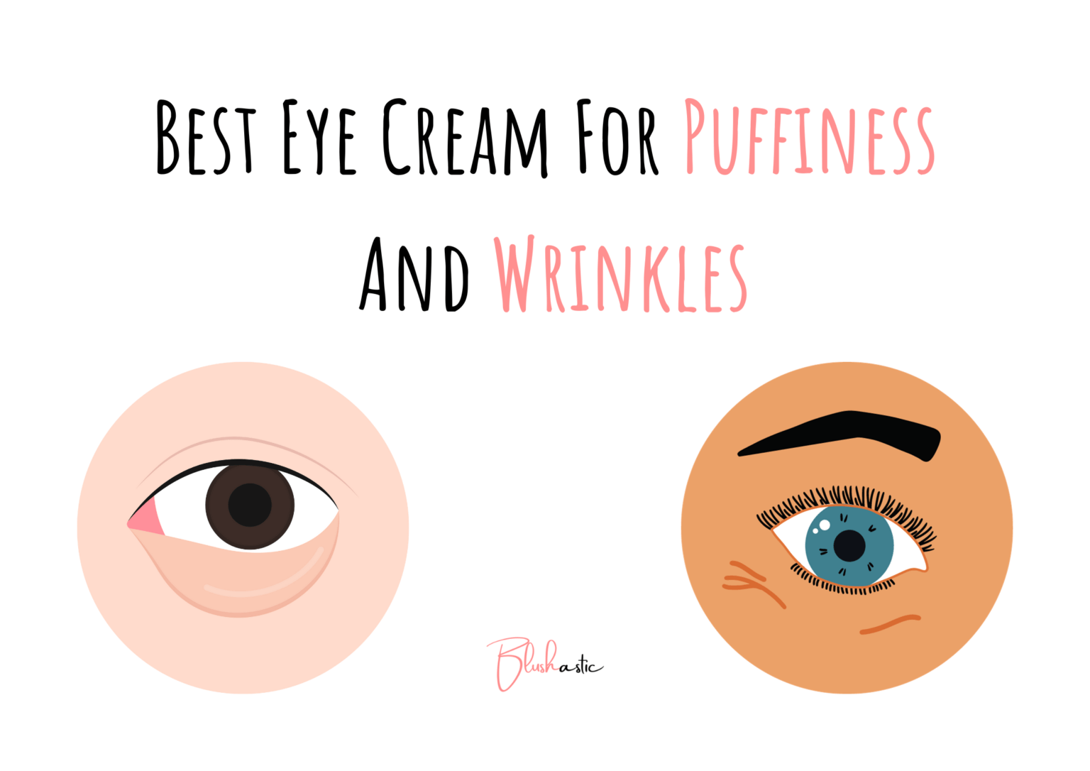 11 Best Eye Cream For Puffiness And Wrinkles Blushastic